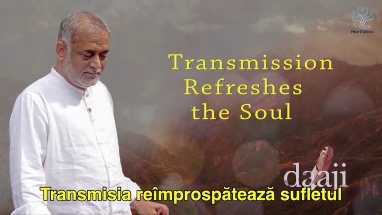 Transmisia reîmprospătează sufletul
